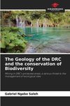 The Geology of the DRC and the conservation of Biodiversity