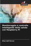 Monitoraggio e controllo intelligente della salute con Raspberry Pi