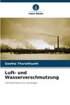 Luft- und Wasserverschmutzung