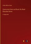 Community Civics and Rural Life; Rural Education Series