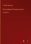 The Tempting of Tavernake; A Novel