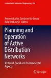 Planning and Operation of Active Distribution Networks