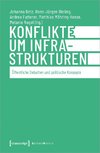 Konflikte um Infrastrukturen