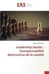 Leadership laxiste : Coresponsabilité destructrice de la société