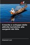 Crescita e sviluppo delle attività turistiche alle sorgenti del Nilo