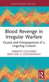 Blood Revenge in Irregular Warfare