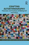 Crafting Autoethnography