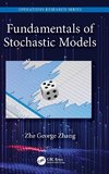 Fundamentals of Stochastic Models