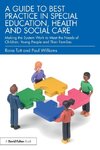 A Guide to Best Practice in Special Education, Health and Social Care