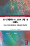 Upstream Oil and Gas in Ghana