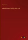 A Handbook of Sewage Utilization