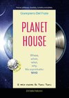 Planet House