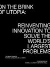 On the Brink of Utopia