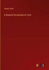 A General Vocabulary of Latin