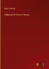 A Manual of Church History