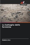 La battaglia delle formiche