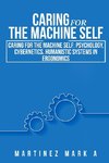 Caring for the Machine Self