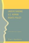 Apodaca, C: Understanding U.S. Human Rights Policy