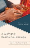 A Womanist Holistic Soteriology