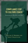 Compliance Cop to Culture Coach