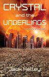 Crystal and the Underlings