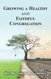 Growing a Healthy and Faithful Congregation