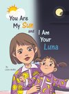 You Are My Sun and I Am Your Luna