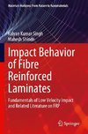 Impact Behavior of Fibre Reinforced Laminates