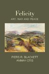 Felicity, Art, War and Peace