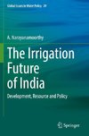 The Irrigation Future of India