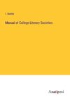 Manual of College Literary Societies