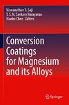 Conversion Coatings for Magnesium and its Alloys