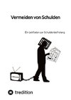 Vermeiden von Schulden