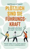 Plötzlich sind Sie Führungskraft