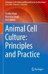 Animal Cell Culture: Principles and Practice