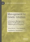 Management by Eidetic Intuition