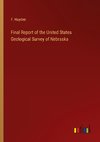 Final Report of the United States Geological Survey of Nebraska