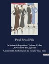 Le Suites de Lagardère - Volume II - Les Chevauchées de Lagardère