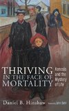 Thriving in the Face of Mortality