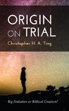 Origin on Trial