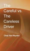 The Careful vs. The Careless Driver