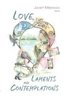 Love, Laments and Contemplations