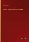 Prussia and the Franco-Prussian War