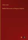 Radical Discourses on Religious Subjects