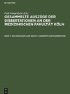 Gesammelte Auszüge der Dissertationen an der medizinischen Fakultät Köln, Band 2, 1921 (Dekanatsjahr 1920/21). Zahnärztliche Dissertation