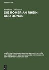 Die Römer an Rhein und Donau