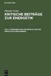 Kritische Beiträge zur Energetik, Teil 2, Hermann von Helmholtz und die Erhaltung der Energie