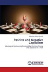 Positive and Negative Capitalism