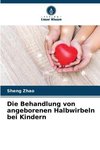 Die Behandlung von angeborenen Halbwirbeln bei Kindern