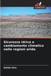 Sicurezza idrica e cambiamento climatico nelle regioni aride